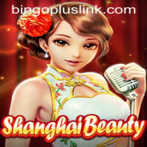 Discover the Exciting World of ShanghaiBeauty with BingoPlus