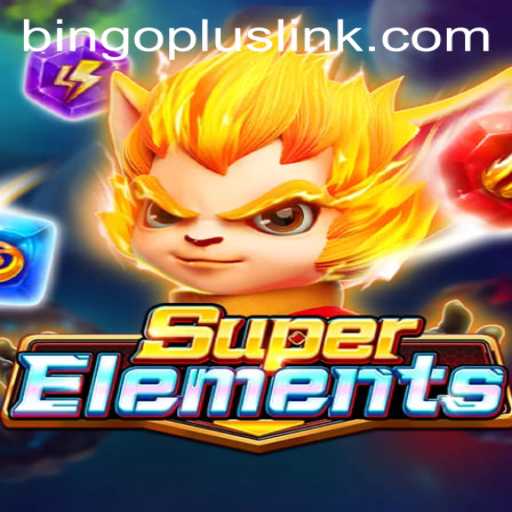 Unveiling SuperElements: The Ultimate BingoPlus Experience